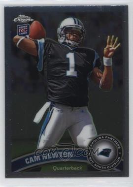 2011 Topps Chrome - [Base] #1.1 - Cam Newton (Throwing Ball)