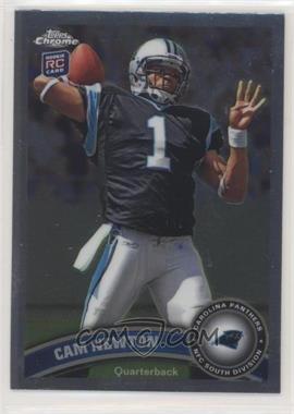 2011 Topps Chrome - [Base] #1.1 - Cam Newton (Throwing Ball)