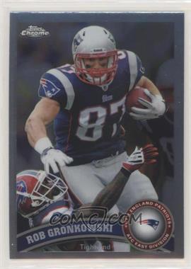 2011 Topps Chrome - [Base] #132 - Rob Gronkowski