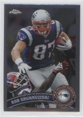 2011 Topps Chrome - [Base] #132 - Rob Gronkowski