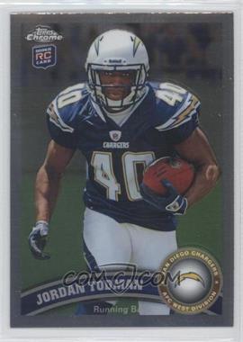 2011 Topps Chrome - [Base] #135 - Jordan Todman