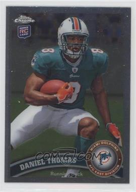 2011 Topps Chrome - [Base] #136.2 - Daniel Thomas (Ball in Right Hand)