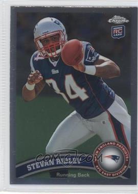 2011 Topps Chrome - [Base] #193 - Stevan Ridley