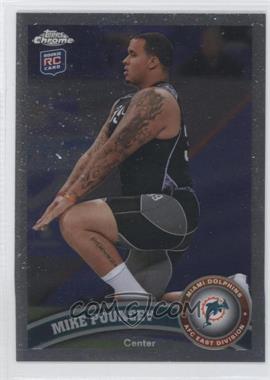 2011 Topps Chrome - [Base] #66 - Mike Pouncey