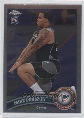 2011 Topps Chrome - [Base] #66 - Mike Pouncey