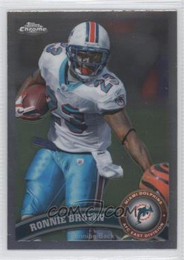 2011 Topps Chrome - [Base] #75 - Ronnie Brown