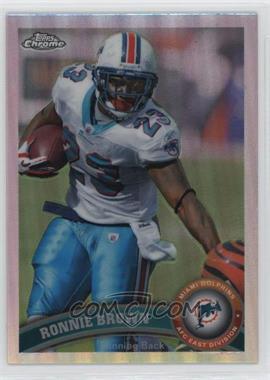 2011 Topps Chrome - [Base] #75 - Ronnie Brown