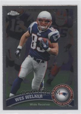 2011 Topps Chrome - [Base] #98 - Wes Welker