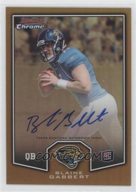 2011 Topps Chrome - Bowman Chrome Autograph Rookies #BCAR-1 - Blaine Gabbert