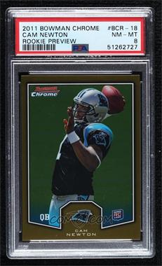 2011 Topps Chrome - Bowman Chrome Rookies #BCR-18 - Cam Newton [PSA 8 NM‑MT]