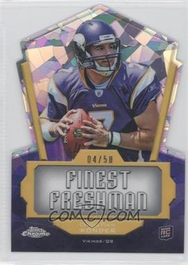 2011 Topps Chrome - Finest Freshman - Crystal Atomic Refractor #FF-CP - Christian Ponder /50