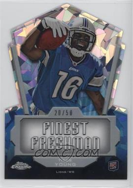 2011 Topps Chrome - Finest Freshman - Crystal Atomic Refractor #FF-TY - Titus Young /50