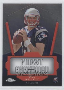 2011 Topps Chrome - Finest Freshman #FF-RM - Ryan Mallett