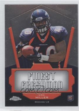 2011 Topps Chrome - Finest Freshman #FF-VM - Von Miller