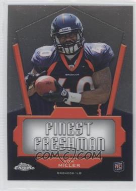 2011 Topps Chrome - Finest Freshman #FF-VM - Von Miller