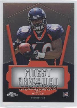 2011 Topps Chrome - Finest Freshman #FF-VM - Von Miller