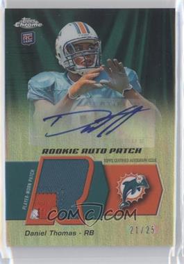 2011 Topps Chrome - Rookie Auto Patch #RAP-DT - Daniel Thomas /25