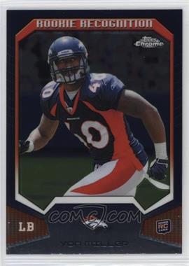 2011 Topps Chrome - Rookie Recognition #RR-VM - Von Miller