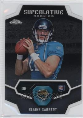 2011 Topps Chrome - Superlative Rookies #SR-BG - Blaine Gabbert