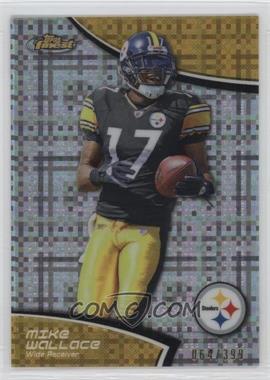 2011 Topps Finest - [Base] - X-Fractor #4 - Mike Wallace /399