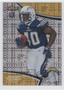 2011 Topps Finest - [Base] - X-Fractor #77 - Jordan Todman /399