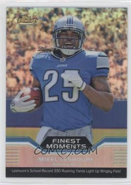 2011 Topps Finest - Finest Moments - Refractor #FM-ML - Mikel Leshoure