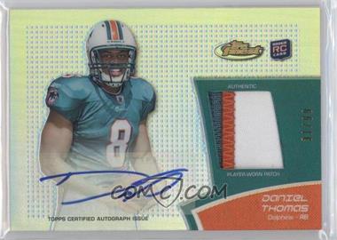 2011 Topps Finest - Rookie Autograph Patch - Refractor #RAP-DT - Daniel Thomas /99