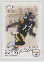 Mike Wallace #/299