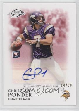 2011 Topps Gridiron Legends - Rookie Autographs - Red #RA-CP - Christian Ponder /50