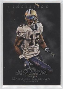 2011 Topps Inception - [Base] - Grey #47 - Marques Colston /106
