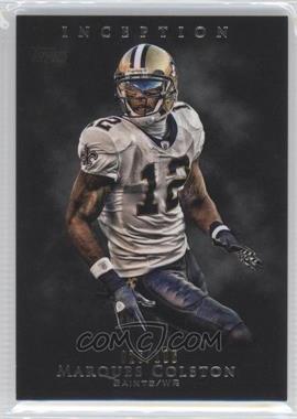 2011 Topps Inception - [Base] - Grey #47 - Marques Colston /106