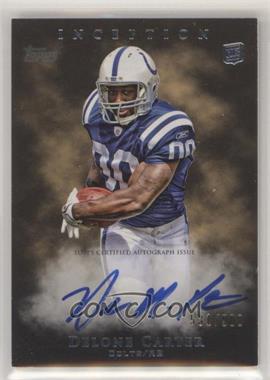 2011 Topps Inception - [Base] #108 - Delone Carter /900 [EX to NM]