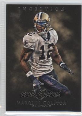 2011 Topps Inception - [Base] #47 - Marques Colston