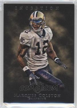 2011 Topps Inception - [Base] #47 - Marques Colston
