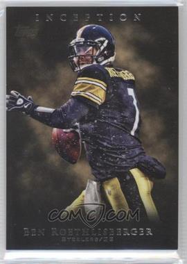 2011 Topps Inception - [Base] #83 - Ben Roethlisberger