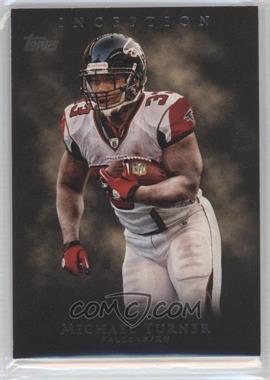 2011 Topps Inception - [Base] #85 - Michael Turner