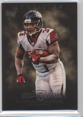 2011 Topps Inception - [Base] #85 - Michael Turner