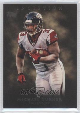 2011 Topps Inception - [Base] #85 - Michael Turner