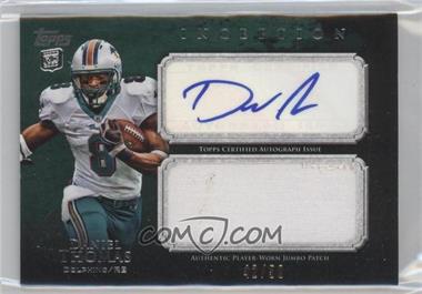 2011 Topps Inception - Rookie Autographed Jumbo Patch - Green #AJP-DT - Daniel Thomas /50