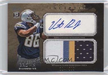 2011 Topps Inception - Rookie Autographed Jumbo Patch #AJP-VB - Vincent Brown /599