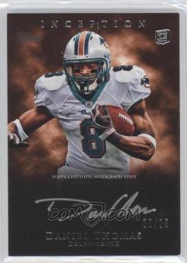 2011 Topps Inception - Rookie Silver Signings #SS-DT - Daniel Thomas /25