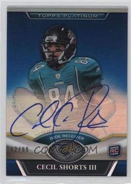 2011 Topps Platinum - [Base] - Blue Refractor Rookie Autographs #115 - Cecil Shorts /99