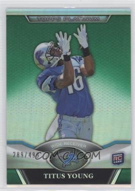 2011 Topps Platinum - [Base] - Green Refractor #116 - Titus Young /499