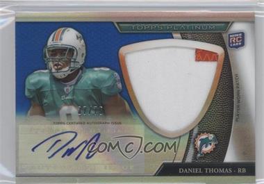 2011 Topps Platinum - [Base] - Jumbo Patch Blue Refractor Rookie Autograph #44 - Daniel Thomas /75