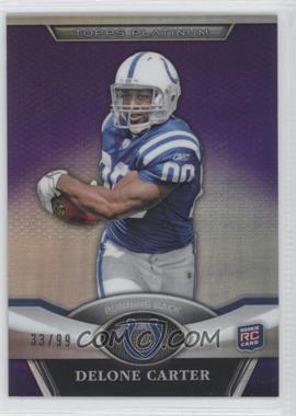 2011 Topps Platinum - [Base] - Purple Refractor #91 - Delone Carter /99