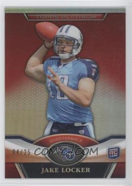 2011 Topps Platinum - [Base] - Red Refractor #125 - Jake Locker /25