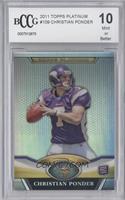 Christian Ponder [BCCG 10 Mint or Better]