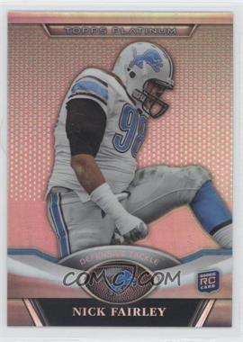 2011 Topps Platinum - [Base] #38 - Nick Fairley