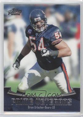 2011 Topps Prime - Prime Veterans #PV-BU - Brian Urlacher