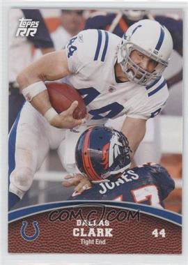 2011 Topps Rising Rookies - [Base] #41 - Dallas Clark